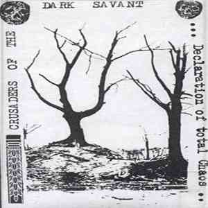 Crusaders Of The Dark Savant - Declaration Of Total Chaos flac download