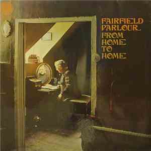 Fairfield Parlour - From Home To Home flac download