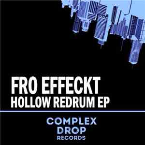 Fro Effeckt - Hollow Redrum Ep flac download