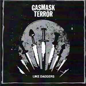 Gasmask Terrör - Like Daggers flac download
