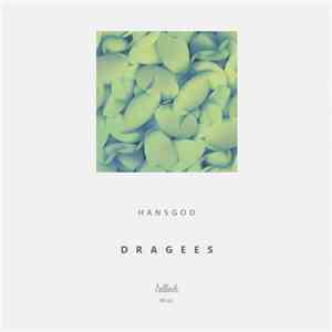 Hansgod - Dragees flac download