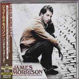 James Morrison  - Songs For You, Truths For Me flac download