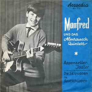 Manfred  Und Das Almrausch Quintett - Appenzeller Jodler / Die Skipuppen Im Beat Schuppen flac download
