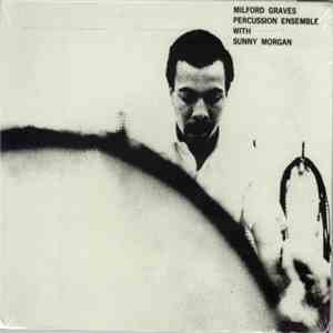 Milford Graves - Percussion Ensemble flac download