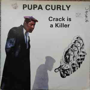Pupa Curly - Crack Is A Killer flac download