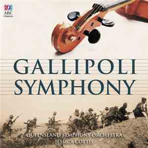 Queensland Symphony Orchestra, Jessica Cottis - Gallipoli Symphony flac download