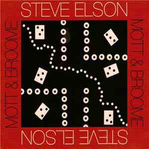 Steve Elson - Mott & Broome flac download