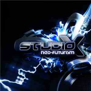 Studio-X - Neo-Futurism flac download