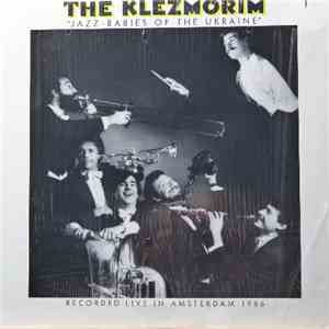 The Klezmorim - Jazz-Babies Of The Ukraine flac download