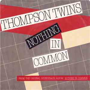 Thompson Twins - Nothing In Common flac download