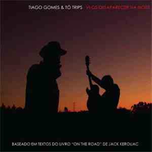 Tiago Gomes & Tó Trips - Vi-Os Desaparecer Na Noite flac download