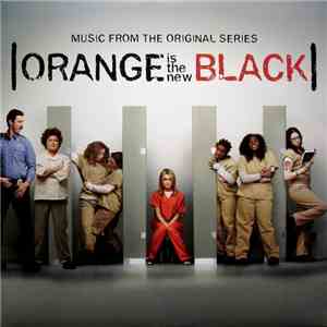 Various - Orange Is The New Black (Music From The Original Series) flac download