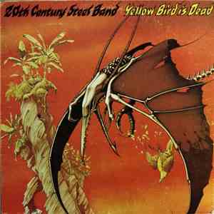 20th Century Steel Band - Yellow Bird Is Dead flac download
