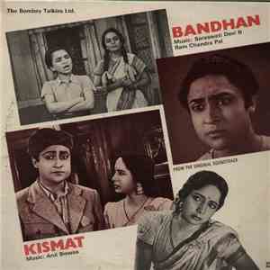 Anil Biswas / Saraswati Devi & Ram Chandra Pal - Kismat / Bandhan flac download