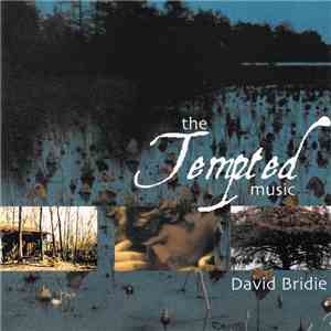 David Bridie - Music To Tempted flac download