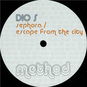 Dio S - Sephora / Escape From The City flac download
