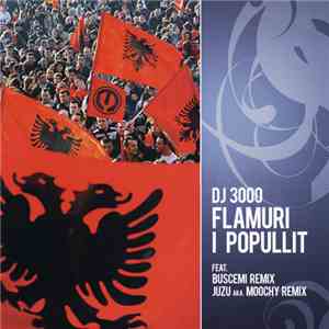 DJ 3000 - Flamuri I Popullit flac download