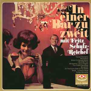Fritz Schulz-Reichel - In Einer Bar Zu Zweit flac download