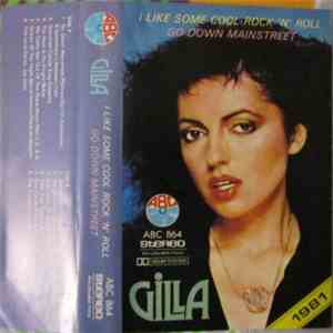 Gilla - I Like Some Cool Rock 'n' Roll Go Down Mainstreet flac download