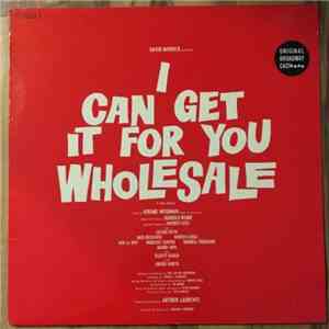 Harold Rome, Original Broadway Cast - I Can Get It For You Wholesale flac download