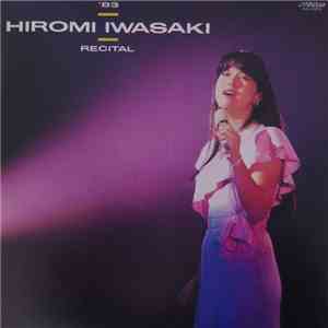 Hiromi Iwasaki - ’83 Hiromi Iwasaki Recital flac download