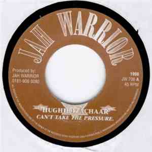 Hughie Izachaar - Can't Take The Pressure flac download