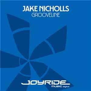 Jake Nicholls - Grooveline flac download