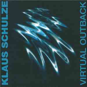 Klaus Schulze - Virtual Outback flac download