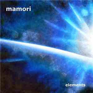 Mamori  - Elements flac download