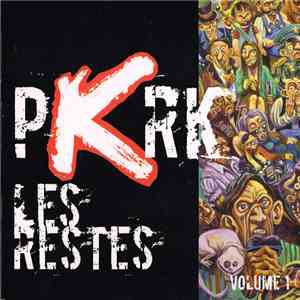 PKRK - Les Restes De PKRK - Volume 1 flac download