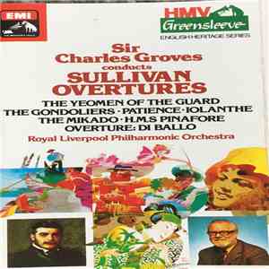 Royal Liverpool Philharmonic Orchestra, Sir Charles Groves - Sullivan Overtures flac download