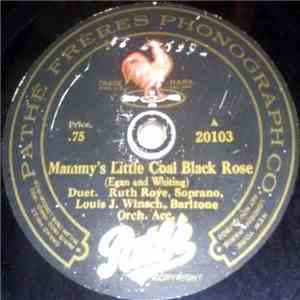 Ruth Roye, Louis J. Winsch / Roy Randall - Mammy's Little Coal Black Rose / It's Not Your Nationality flac download