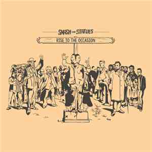 Smash The Statues - Rise To The Occasion flac download