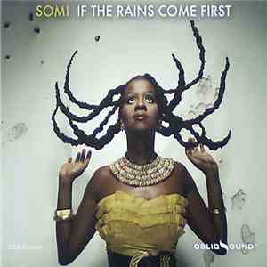 Somi  - If The Rains Come First flac download