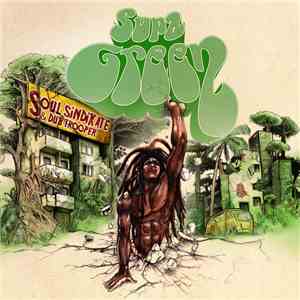 Soul Sindikate, Dub Trooper - Supa Green flac download