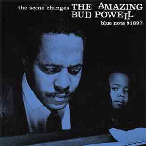 The Amazing Bud Powell - The Scene Changes flac download
