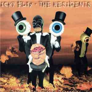 The Residents - Icky Flix (Original Soundtrack Recording) flac download