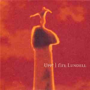 Ulf Lundell - Upp! flac download
