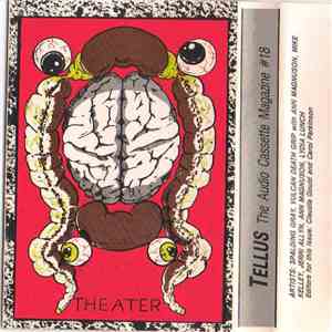 Various - Tellus - The Audio Cassette Magazine #18 - Experimental Theater flac download