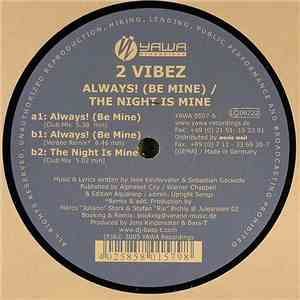 2 Vibez - Always! (Be Mine) / The Night Is Mine flac download