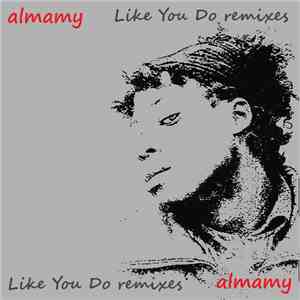 Almamy - Like You Do Remixes - EP flac download