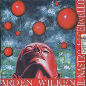 Arden Wilken - Il Nastro Del Cervello flac download