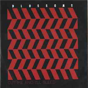 Blossoms - Cut Me And I'll Bleed flac download