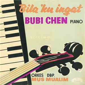 Bubi Chen - Bila 'Ku Ingat flac download