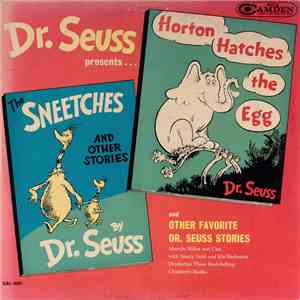 Dr. Seuss - Dr. Seuss Presents "Horton Hatches The Egg", "The Sneetches" And Other Stories flac download