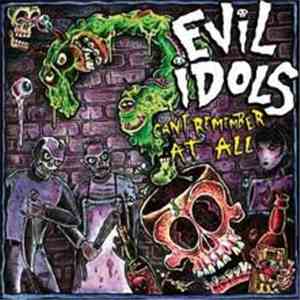 Evil Idols - Can't Remember At All flac download