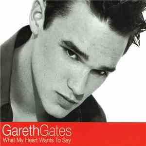 Gareth Gates - What My Heart Wants To Say flac download