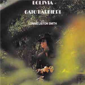 Gato Barbieri - Bolivia flac download