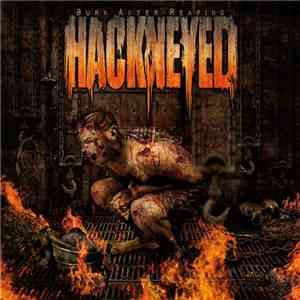 Hackneyed - Burn After Reaping flac download
