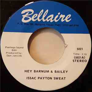 Isaac Payton Sweat - Hey Barnum & Bailey / Red River Bum flac download
